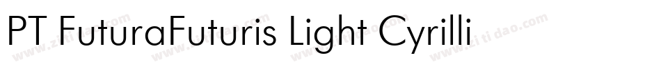 PT FuturaFuturis Light Cyrillic字体转换